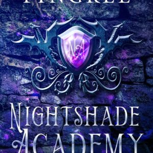 Nightshade Academy: The Complete Series