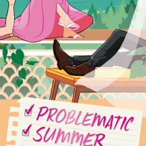 Problematic Summer Romance: From the Bestselling Author of Deep End and The Love Hypothesis