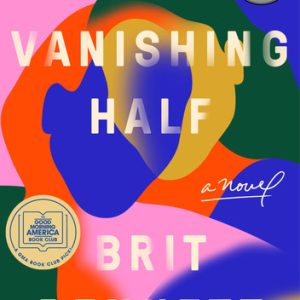 The Vanishing Half: A GMA Book Club Pick – A Novel